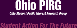 Ohio Student Public Interest Research Group: Student Action for the Future