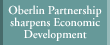 Oberlin Partnership sharpens Economic Development