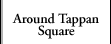 Around Tappan Square